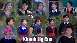 Khaub Lig Cua ( Part 6 ) Hmong Best Film 2024