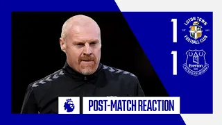 LUTON TOWN 1-1 EVERTON | Sean Dyche's reaction