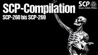 Alle SCP-Akten von SCP-260 bis SCP-269 | Best SCP-Compilation deutsch