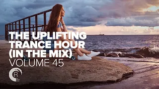 THE UPLIFTING TRANCE HOUR IN THE MIX VOL. 45 [FULL SET]