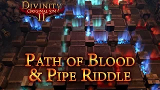 Path of Blood / Pipe Riddle - Divinity: Original Sin 2 Guide