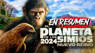 EL PLANETA DE LOS SIMIOS NUEVO REINO (2024) RESUMEN EN 10 MINUTOS