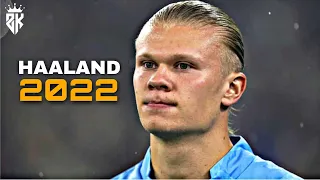 Erling Haaland 2022⟩⟩ Je M'Appelle | Skills Goals and Assist HD