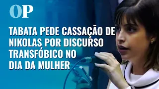 Tabata pede cassação de Nikolas Ferreira por discurso transfóbico no Dia da Mulher