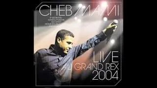 Cheb Mami - Mazal sevenir andi  (live au Grand Rex 2004)