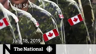 The National for July 18, 2019 — Military Sexual Misconduct, Trump Chants, Kyoto Fire