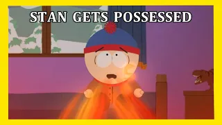 SOUTH PARK STAN IS POSSESSED BY SATAN