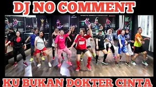 "DJ NO COMMENT,AKU BUKAN DOKTER CINTA BY TUTY WIBOWO / Bunda Corla