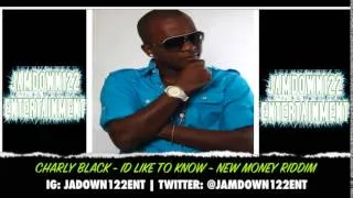 Charly Black - Id Like To Know - Audio - New Money Riddim [Fresh Ear Production] - 2014