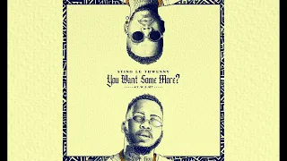 Stino Le Thwenny - You Want Some More? (Official Audio) feat. Maglera Doe Boy