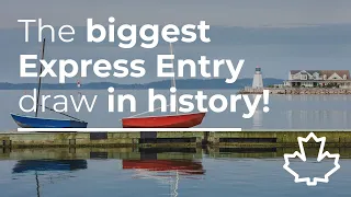 The biggest Express Entry draw in history!