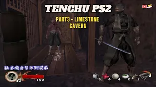 Limestone Cavern - Find the Shichishito Sword! (Tenchu PS2 - Part3)