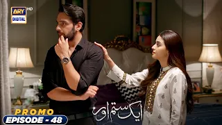 Aik Sitam Aur New Episode 48 - Promo - ARY Digital Drama