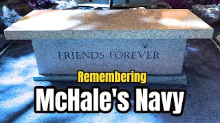 Famous Graves - MC HALE'S NAVY - Remembering The TV Show Cast (Ernest Borgnine, Tim Conway & Others)