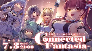 【#宝鐘マリン100万人記念ライブ / 3DLIVE】Connected Fantasia【ホロライブ】