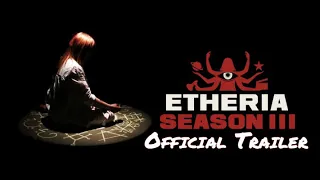 ETHERIA: Season 3 (2020) - Official Trailer