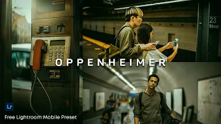 How to Edit Like Oppenheimer Film in Lightroom Mobile | Urban Preset | Film Preset