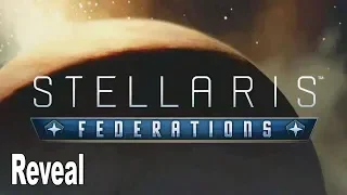 Stellaris: Federations - Reveal Trailer PDXcon 2019 [HD 1080P]