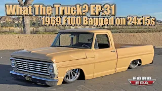 1969 F100 Bagged on 24x15 Billets | What The Truck? Ep:31 | Ford Era