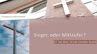 Predigt: "Sieger, oder Mitläufer?" // Christian Kutsch