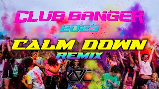 BEST OF CLUB BANGER 2023 | Calm Down (Rema ft. DJ CVC Bootleg Remix)