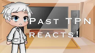 Past TPN reacts to the future | not original | DannieStudios- | Season 1 spoilers |