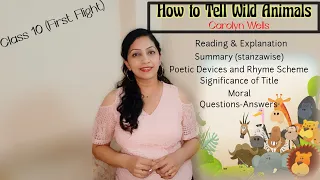 Class 10 (First Flight) : Poem - HOW TO TELL WILD ANIMALS