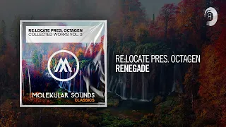 Re:Locate pres. Octagen - Renegade [TRANCE CLASSICS]