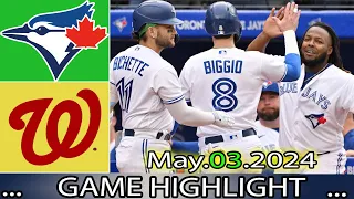 Blue Jays vs Nationals (05/03/24) Game Highlights | MLB Season 2024