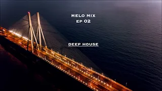 EP 02 | 'We Call It House' | 2022 Deep House Mix | Camelphat, Gorgon City, Hot Since 82 & more