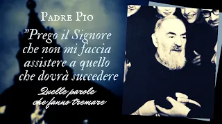 Quelle parole di Padre Pio che fanno tremare sul tempo che verrà