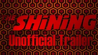 The Shining - Unofficial Trailer