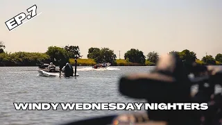 Windy Wednesday Nighters Ep 7 | California Delta