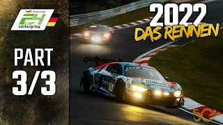 Das Rennen | Part 3/3 | ADAC TotalEnergies 24h Nürburgring 2022 | 🇩🇪 Deutsch