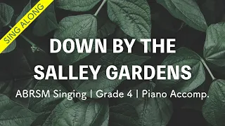 [Sing along] Down by the Salley Gardens Piano Accompaniment ABRSM Singing Grade 4