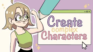 7 TIPS for writing GREAT CHARACTERS for your story!