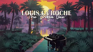 Louis La Roche - The Broken One (feat. Ashley Alisha) (Official Audio)