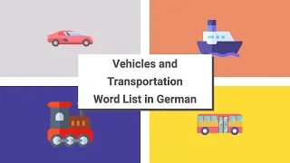 Vehicles & Transportation Vocabulary in German [50 words in 5 mins]