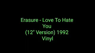 Erasure - Love To Hate You (12'' Version) 1992 Vinyl_synth pop