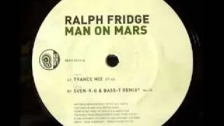 Ralph Fridge - Man On Mars (Sven-R-G vs Bass-T Remix)