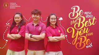 'BE THE BEST YOU CAN BE REMIX' - VAS Song Official MV