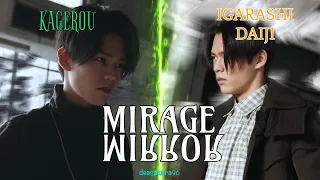 [MAD] Mirage Mirror - Igarashi Daiji x Kagerou