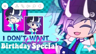 ✧˖°࿐i don't want it at all | short typography | birthday special | gacha