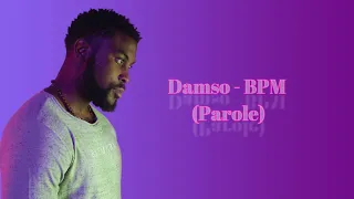 Damso - BPM (Parole/Lyrics)
