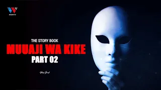 The Story Book: Kisa cha IDOIA Muuaji wa Kike - Part 2