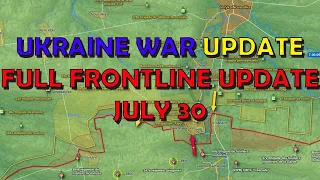 Ukraine War Update (20230730): Full Frontline Update