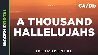 A Thousand Hallelujahs - Original Key - C#/Db - Instrumental