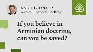 If you believe in Arminian doctrine, can you be saved?