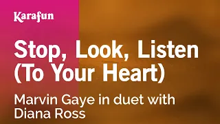 Stop, Look, Listen (To Your Heart) - Marvin Gaye & Diana Ross | Karaoke Version | KaraFun