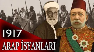 120 - OSMANLI TARİHİ - ARAP İSYANLARI VE 1917 MÜCADELELERİ |MEHMET REŞAT|